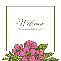 Vector illustration welcome card with pink flower frame hand drawn