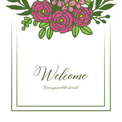 Vector illustration floral and leaf frame blooms for welcome letter hand drawn