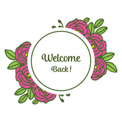 Vector illustration welcome card with ornate pink flower frame blooms hand drawn