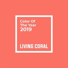 Living Coral, Color of the Year 2019