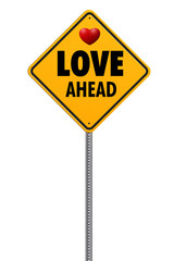yellow square caution sign with text love ahead and heart symbol