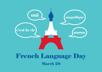 French Language Day vector. Eiffel Tower vector. Talking bubbles with French words. March 20, 2019. Important day