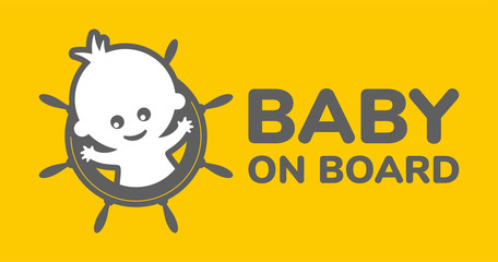 Vector car sticker with a text - Baby on board. Picture baby and rudder.
