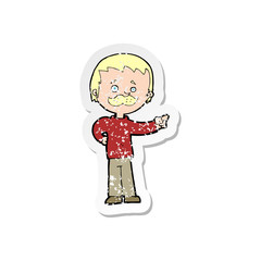 retro distressed sticker of a cartoon man with mustache pointing
