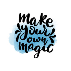 Inspirational handwritten brush lettering inscription