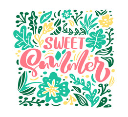 Flower Vector greeting card with text Sweet Summer. Isolated colored flat illustration on white background. Scandinavian hand drawn nature design