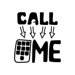 Call me. Hand lettering. Vector
