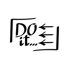 Do it. Handwritten inscription. Vector.