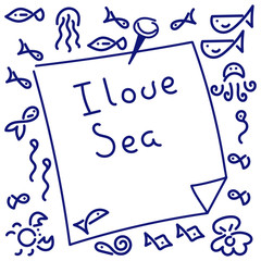 I love sea . Inscription. Doodle Background. Vector illustration