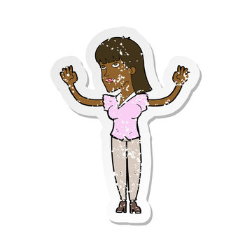 recommend clip art: retro distressed sticker of a cartoon woman throwing hands in air