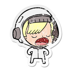 distressed sticker of a cartoon talking astronaut woman