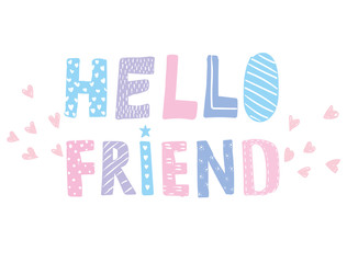 Children poster with handdrawn text isolated on white background. Vector card, Friend. Vector illustration.