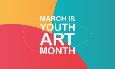 Youth Art Month. Celebrated in March in United States. Month promotion of art and art education. Many american schools take part of this event. Creative colorful concept. Poster or background