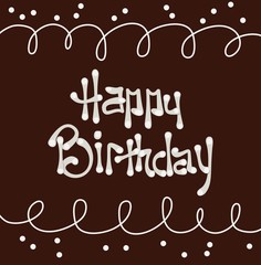 vector chocolate background with happy birthday cream text