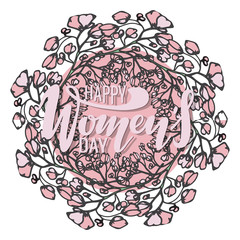 Vector illustration of happy women's day with inscription and floral romantic elements.