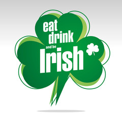 Eat drink and be Irish St Patrick Day Party abstract speech bubble green white isolated sticker icon stamp label