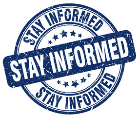 stay informed blue grunge round vintage rubber stamp