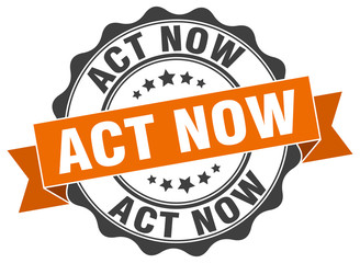 act now stamp. sign. seal