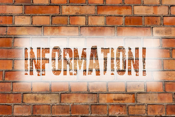 Writing note showing Information. Business photo showcasing Facts learned about something Knowledge obtained from study Brick Wall art like Graffiti motivational call written on the wall