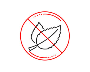 No or stop sign. Mint leaves line icon. Herbal leaf sign. Tea with Mentha symbol. Caution prohibited ban stop symbol. No  icon design.  Vector
