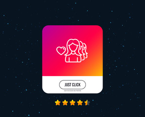 Fototapeta na wymiar Couple Love line icon. Group of Women sign. Valentines day symbol. Web or internet line icon design. Rating stars. Just click button. Vector
