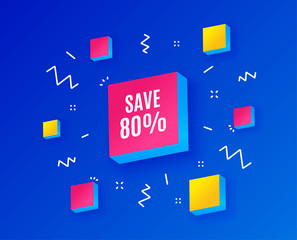 Save 80% off. Sale Discount offer price sign. Special offer symbol. Isometric cubes with geometric shapes. Creative shopping banners. Template for design. Vector