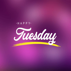 happy tuesday. Life quote with modern background vector