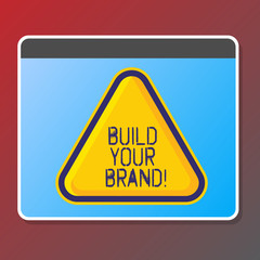 Text sign showing Build Your Brand. Conceptual photo create your own logo slogan Model Advertising E Marketing