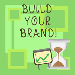 Handwriting text Build Your Brand. Concept meaning create your own logo slogan Model Advertising E Marketing