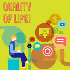 Word writing text Quality Of Life. Business concept for Good Lifestyle Happiness Enjoyable Moments Wellbeing