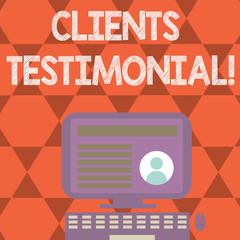 Obraz premium Text sign showing Clients Testimonial. Conceptual photo Customers Personal Experiences Reviews Opinions Feedback