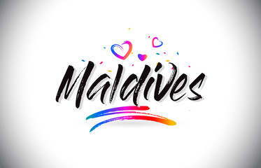 Maldives Welcome To Word Text with Love Hearts and Creative Handwritten Font Design Vector.