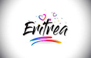 Eritrea Welcome To Word Text with Love Hearts and Creative Handwritten Font Design Vector.