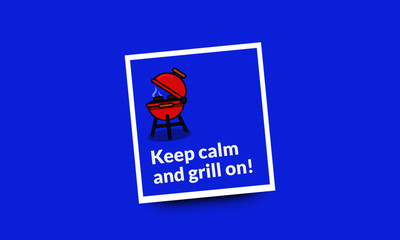 Keep calm and grill on barbecue Quote poster design