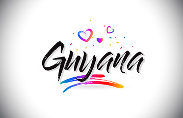 Guyana Welcome To Word Text with Love Hearts and Creative Handwritten Font Design Vector.