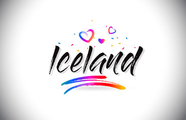 Iceland Welcome To Word Text with Love Hearts and Creative Handwritten Font Design Vector.