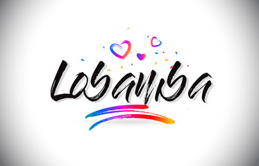 Lobamba Welcome To Word Text with Love Hearts and Creative Handwritten Font Design Vector.
