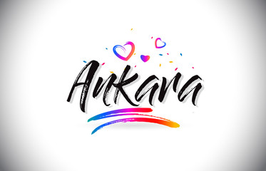 Ankara Welcome To Word Text with Love Hearts and Creative Handwritten Font Design Vector.