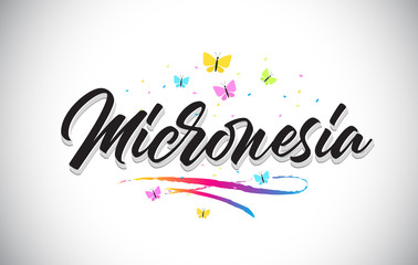 Micronesia Handwritten Vector Word Text with Butterflies and Colorful Swoosh.