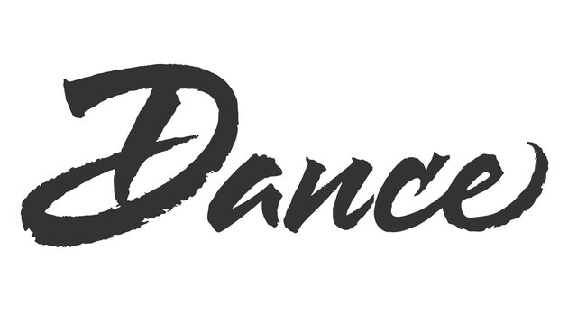 Dance vector lettering. Handwritten text label. Freehand typography design