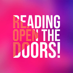 Reading open the doors. Education quote with modern background