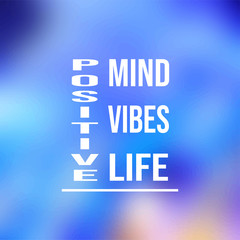 positive. Mind, vibes, life. Life quote with modern background vector