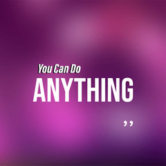 You can do anything. Life quote with modern background vector