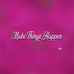 make things happen. successful quote with modern background vector