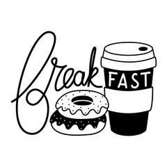 Vector illustration with black and white dessert donuts and coffee to go cup. Breakfast lettering and calligraphy word.