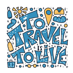 Travel quote with doodle symbols in vector.