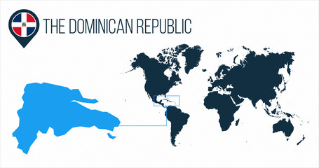 The Dominican Republic map located on a world map with flag and map pointer or pin. Infographic map. Vector illustration isolated on white background.