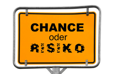 Chance oder Risiko
