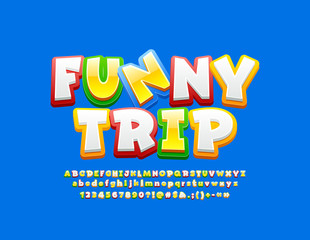 Vector colorful emblem Funny Trip with cartoon Font. Comic bright Alphabet Letters, Numbers and Symbols. 