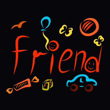 Funny word Friend and toys with candy and butterflies